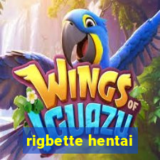 rigbette hentai